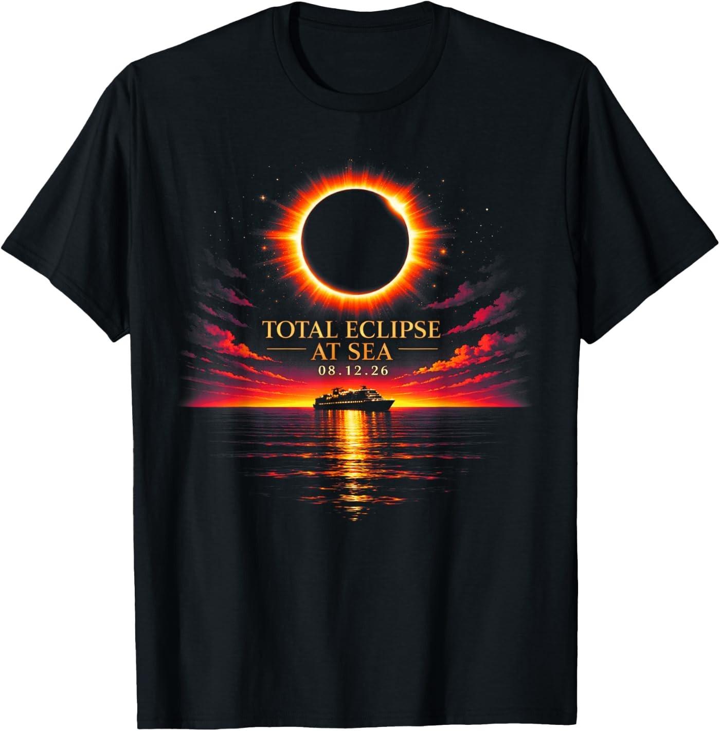 Total Eclipse At Sea 08 12 26 Solar Totality Eclipse Cruise T- Unisex T-Shirt XXXL
