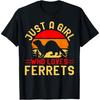Just A Girl Who Loves Ferrets T-Shirt