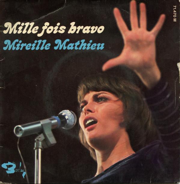 

7inch Record MIREILLE MATHIEU - Mille Fois Bravo 71470 Barclay 1971 France Pop Used