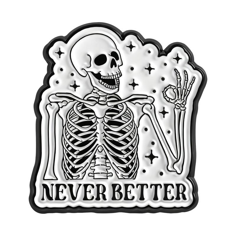 

Teacher Quote Skeleton Enamel Pins Never Better Skull Brooches Lapel Badges Clothes Funny Jewelry Gift for Kids Friends