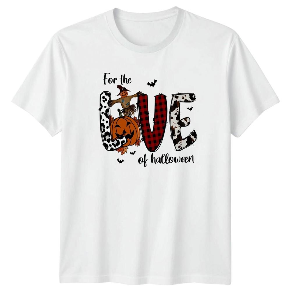 For The Love Of Halloween Unisexs TShirt Autumn Seasons Halloween Gift For Her S