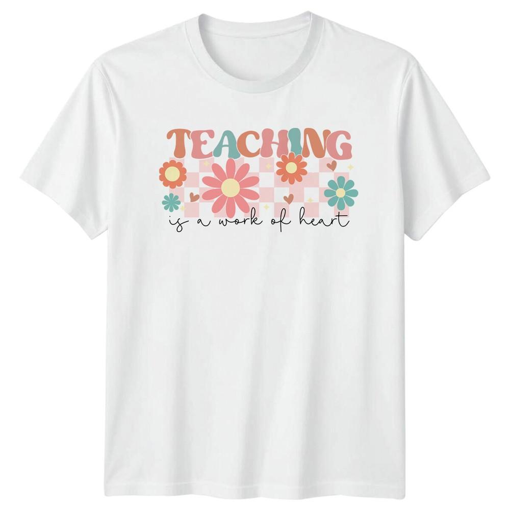Teaching Is A Work Of Heart Teacher Floral Graphic TShirt S