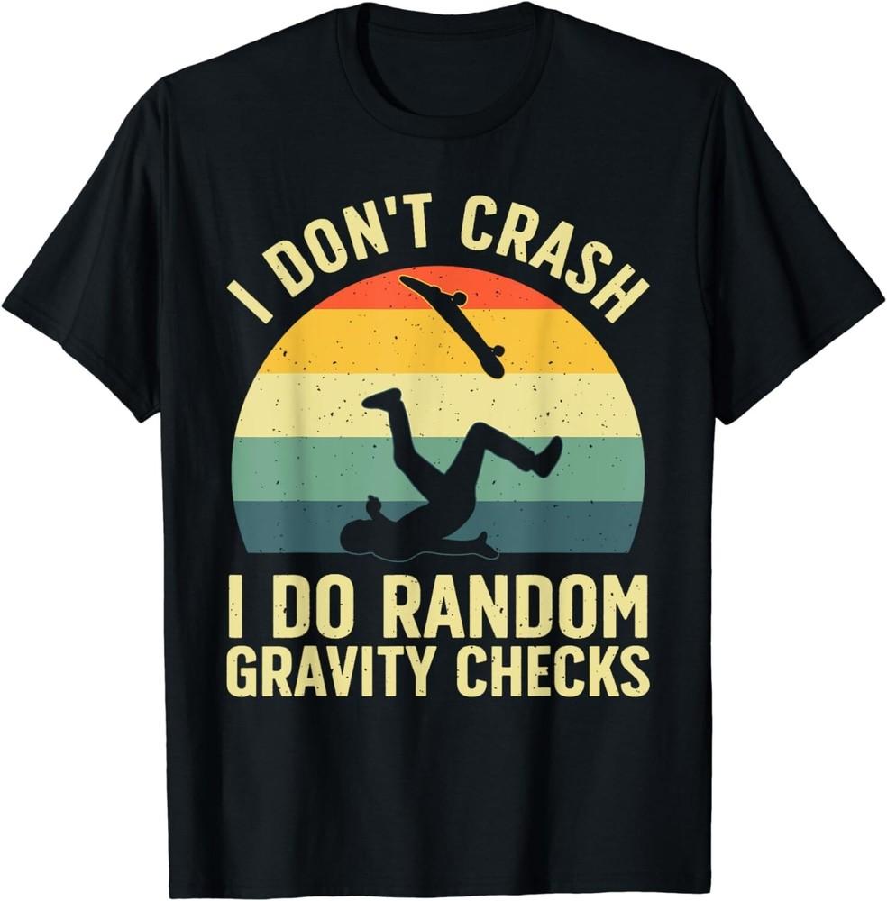 

Best Skateboarding Design For Men Women Kids Skateboarder Gift Unisex T-Shirt S