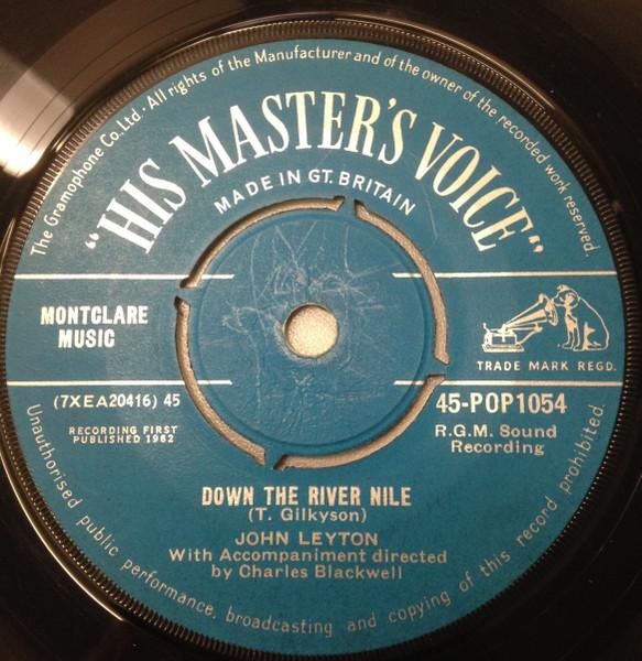 

7inch Record JOHN LEYTON - Down The River Nile / I Think I m F 45POP1054 His Master s Vo 1962 UK Pop Used