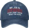 My Job Is Top Secrets Even I Dont Know What Im Doing Hat Unisex Dad Hats Trendy Cap