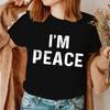 I Come in Peace I'm Peace Funny Matching Couples I Come in Peace Couple Matching Women TShirt Lovers Men Tshirts Tee Y2k Clothes
