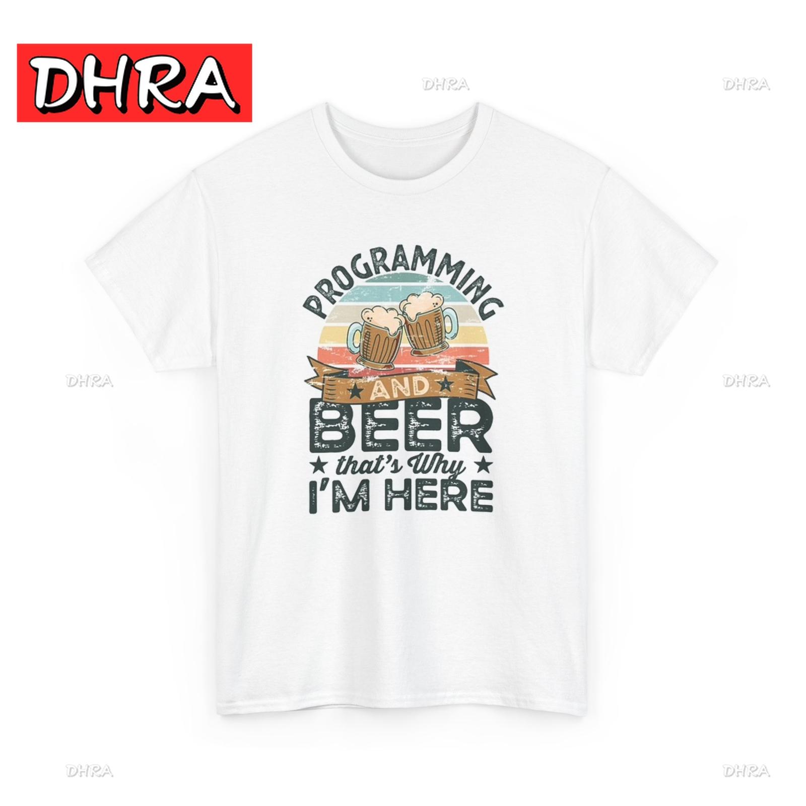 Programming Beer That s Why I m Here T-shirt XXXXL