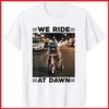 We Ride At Dawn Raccoon Funny Animal Lover White Cotton T-Shirt S-5XL