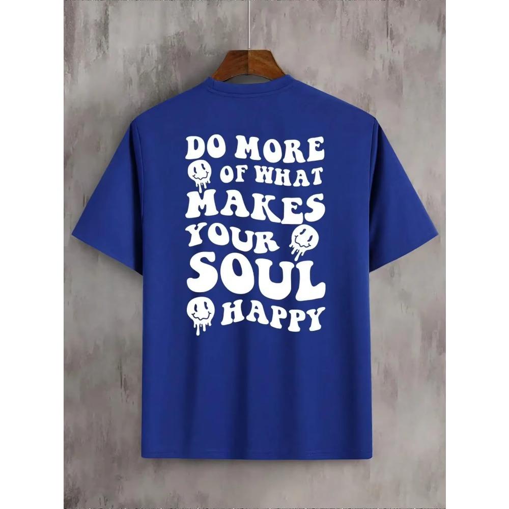 Do Hore Of What Makes Your Soul Happy Men Tshirts Fashion Street Breathable T Shirts Loose Cotton Tee Clothing Brand T-Shirt