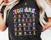 Teacher Affirmation Shirt Alphabet Positivity Teaching Back To School Teacher Appreciation Gift Funny Teacher Custom Teacher Gift