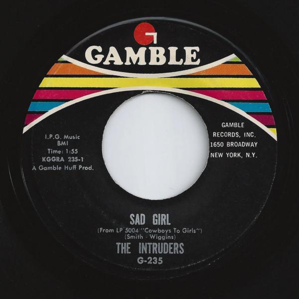 

7inch Record INTRUDERS - Sad Girl G235 Gamble 1969 US Soul/Funk Used
