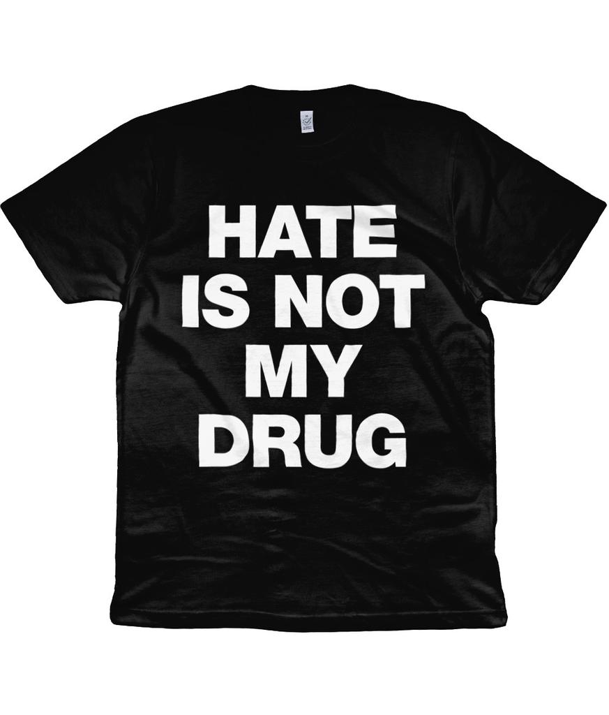 HATE IS NOT MY DRUG - 1980s Blitz - EDM - DISCO - BLACK - ORGANIC SHIRT