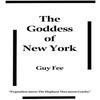 The Goddess of New York by Guy Fee Paperback Book 9781387806560