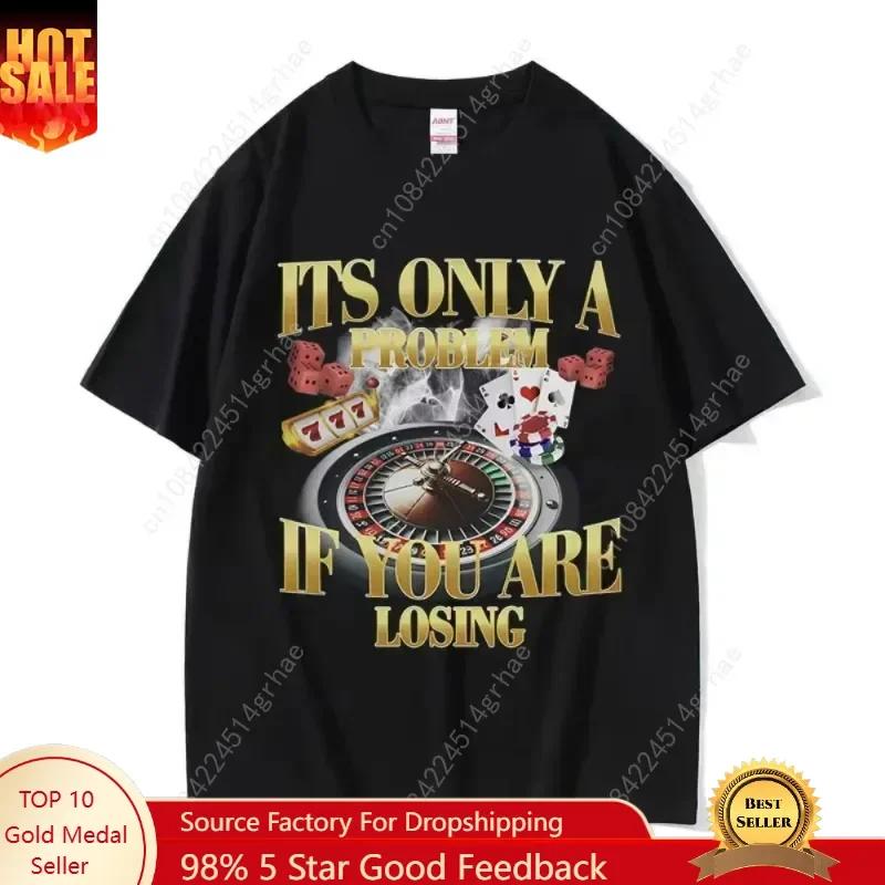 Winners Never Quit Funny Gambling Meme T Shirt Unisexs Vintage High Quality Fashion Unisex Tshirts Casual Cotton Oversized Tshirt
