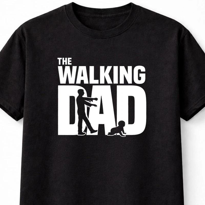The Walking Dad Funny Zombie Father Humor Graphic T Shirt Unisex S5XL S