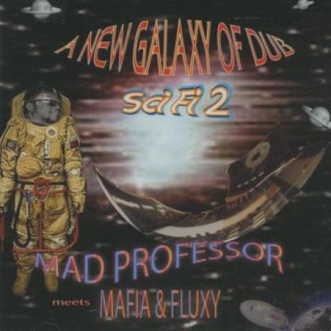 CD MAD PROFESSOR - A New Galaxy Of Dub: Sci Fi 2 (Meet ARICD174 Ariwa UK 2006 UK Reggae, Ska & Dub