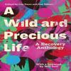 A Wild and Precious Life Paperback Book 9781783529643