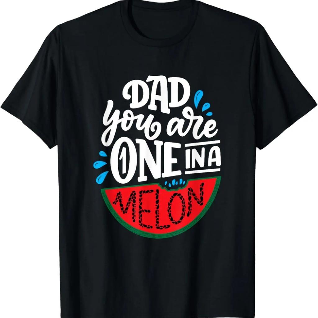 Dad You Are One In A Melon - Funny Watermelon Pun T-Shirt