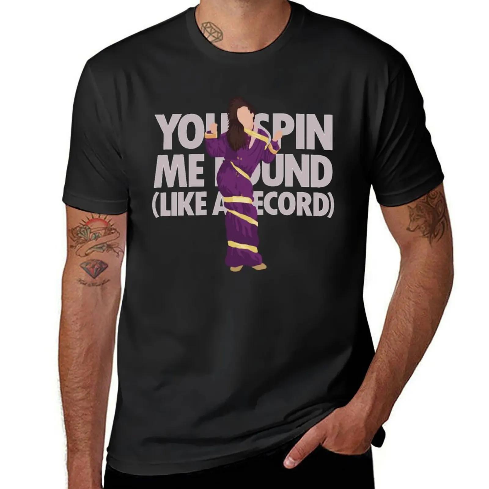 

Pete You Spin Me Round Like A Record TShirt oversizeds tops mens plain t shirts 4XL