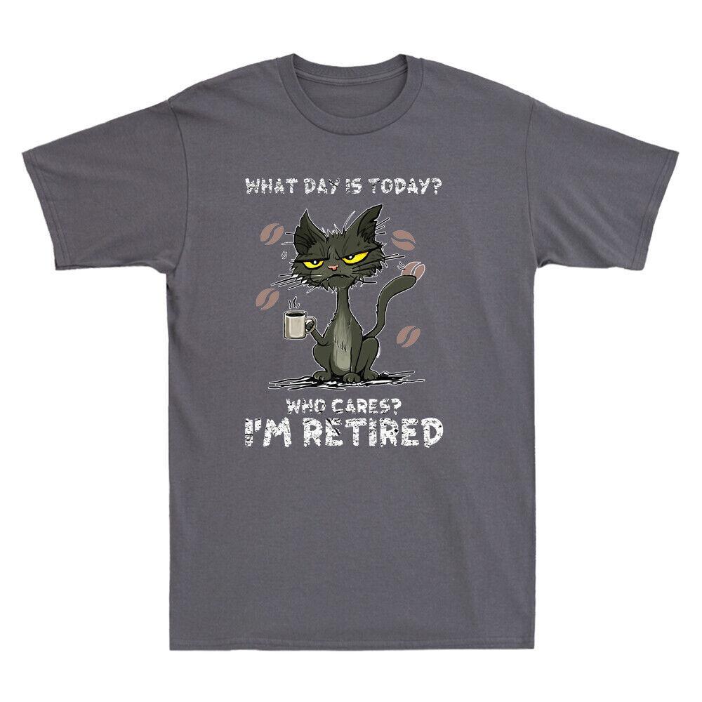 What Day Is Today Who Cares I m Retired Funny Cat Vintage Men s Black T-Shirt Unisex T-Shirt XXXXL