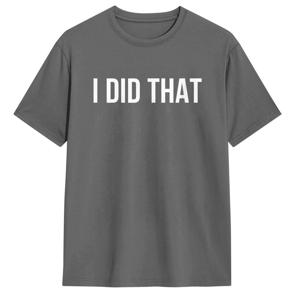 Unisex T-Shirts Ich habe das gemacht Lustiges 100% Baumwolle T-Shirt Kurzarm T-Shirt Rundhals Oberteile Original