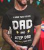 Step Dad Gifts Best Stepdad T-Shirt Gift for Step Dad T Shirt Funny Step Dad Tee