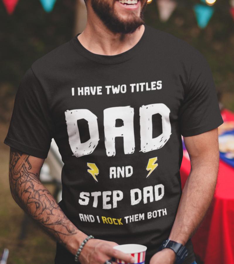 Step Dad Gifts Best Stepdad T-Shirt Gift for Step Dad T Shirt Funny Step Dad Tee
