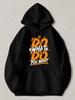 Black Pullover Hoodie with Orange and White "Do What You Want" Graffiti Print Casual Streetwear Sweatshirt with Kangaroo Pocket Fo