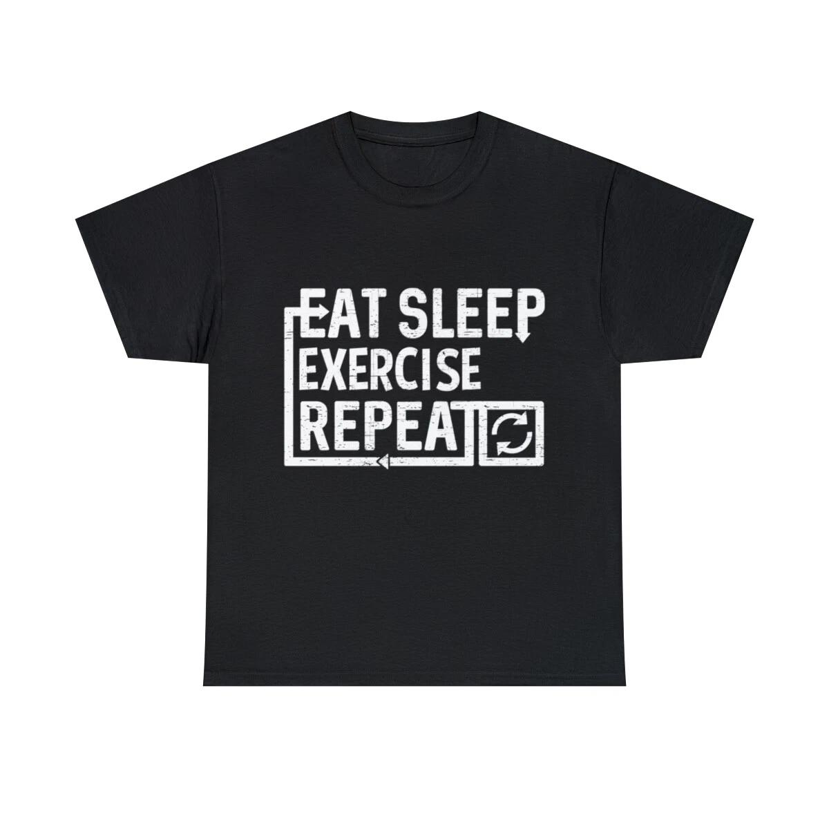 Eat Sleep Exercise Graphic Tee Shirt, S-5XL 4XL