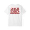 Lustiges T-Shirt zum 30. Geburtstag | Ich bin nicht 30 T-Shirt | Comfort Colors 1717 | Unisex Rückendruck