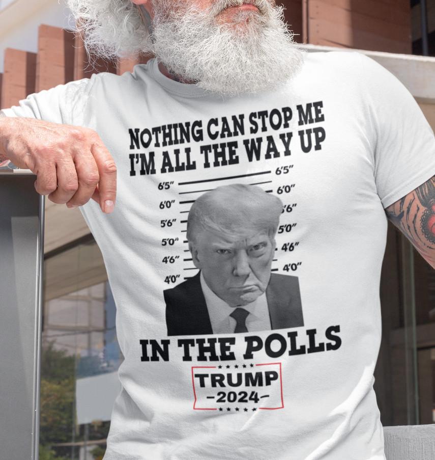 

Trump 2024 T-shirt Nothing Can Stop Me Trump Mugshot Funny Trump Shirts L