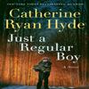 Just a Regular Boy by Catherine Ryan Hyde Paperback Book 9781662504358