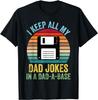 Tengo Tutte le Mie Battute da Papà in un Papà-A-Base Maglietta Unisex Regalo Divertente