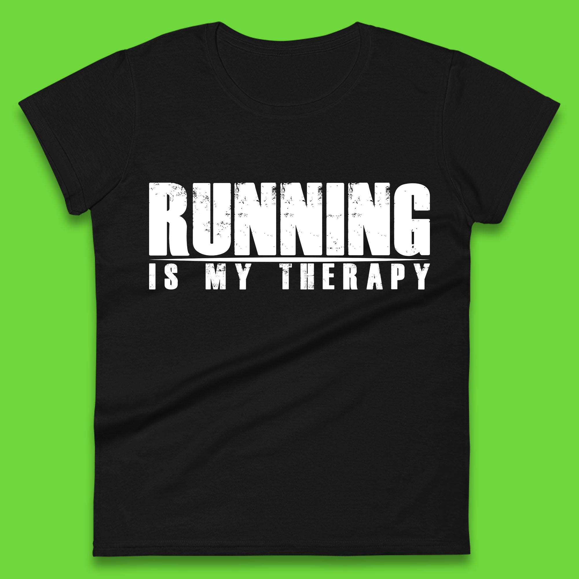 Running Is My Therapy Runner Running Lover Fitness Exercise Running Therapy Womens Tee T Shirt Mens Tops Unisex Top 4XL