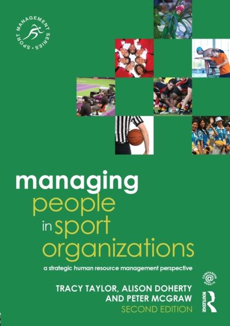 The Managing People In Sport Organizations : A Strategic Human Resource Management Perspective Book