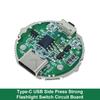 Micro USB / TYPE-C USB Side Press Strong Light Torch Driver Board Three-Speed Control Switch Circuit Board Accessories 10w Watt