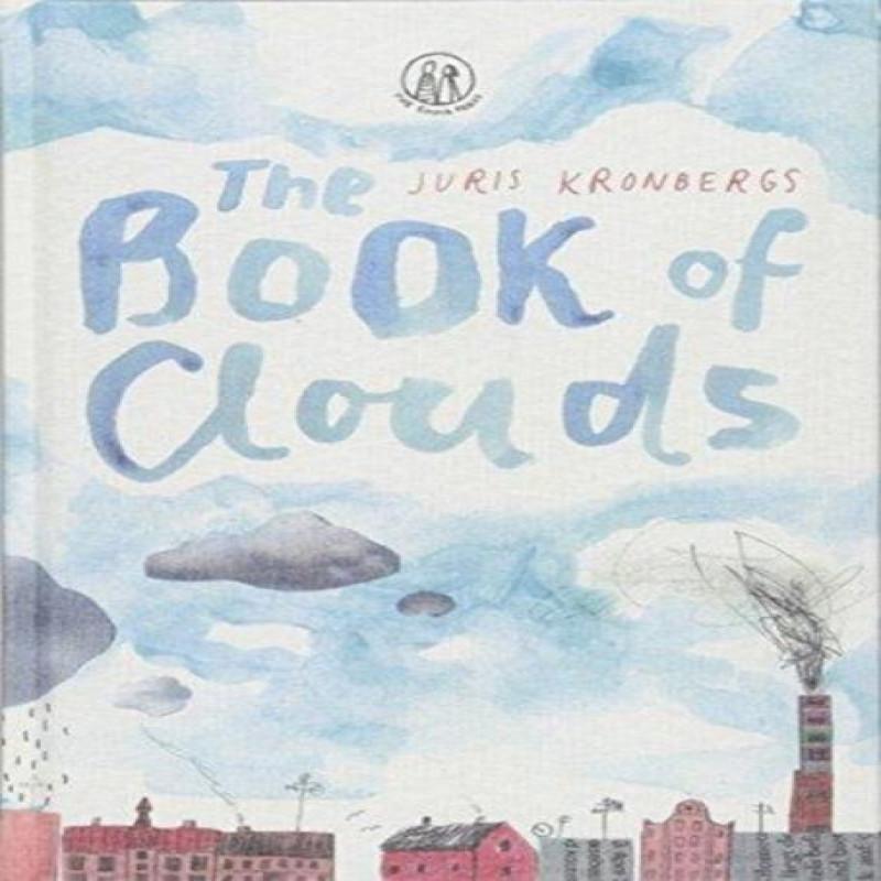 The Book of Clouds by Juris Kronbergs Hardback Book 9781910139141