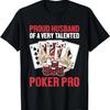 Proud Husband Of A Poker Pro Texas Holdem Poker Hands Poker T-Shirt