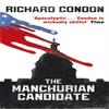 The Manchurian Candidate by Richard Condon Paperback Book 9781409147800