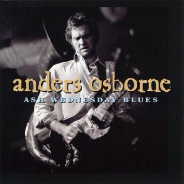 

CD ANDERS OSBORNE - Ash Wednesday Blues SH5744 Shanachie 2001 US Rock Used