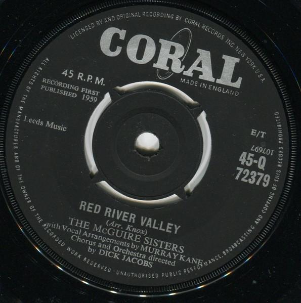 

7inch Record MCGUIRE SISTERS - Red River Valley 45Q72379 Coral 1959 UK Pop Used
