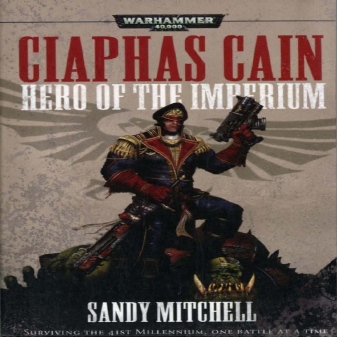 Ciaphas Cain Held des Imperiums von Sandy Mitchell Taschenbuch 9781849702706