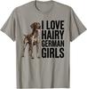 I Love Hairy German Shorthaired Pointer Girls Dog Lover T-Shirt