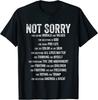 Not Sorry Proud American Republican Conservative Pro Trump T-Shirt Size S-5XL Unisex T-Shirt
