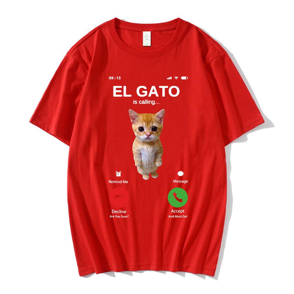 El Gato Is Calling Meme Sad Crying Cat Munchkin Kitty Meme T Shirt Fashion Short Sleeves Oversized Tshirt Streetwear Unisex S