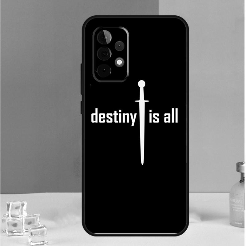 

The Last Kingdom Destiny is all For Samsung Galaxy A54 A34 A14 A13 A33 A53 A36 A05 A06 A16 A32 A52 A55 A35 A15 A56 A26 Case Samsung A14