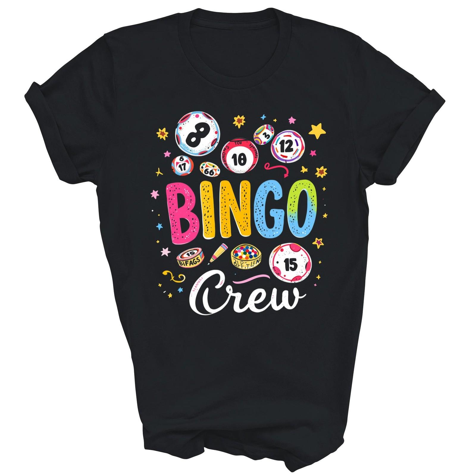 Bingo Crew Funny Shirt Gift Unisex T-Shirt S