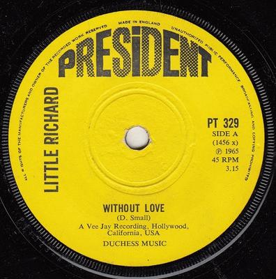 Disc 7 inch LITTLE RICHARD - Without Love  PT329 President Recor 1971 UK Rock Folosit