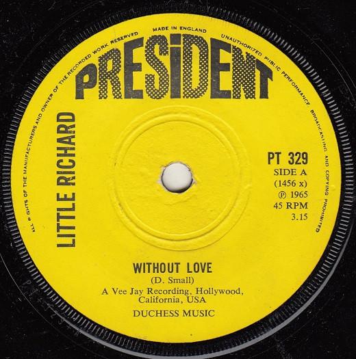 

7inch Record LITTLE RICHARD - Without Love PT329 President Recor 1971 UK Rock Used