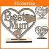 Happy Mothers Day Gift Best Mum Mummy Wooden Heart Plaque Decor Freestanding